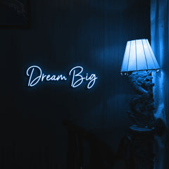 Dreams-Big-Neon Sign